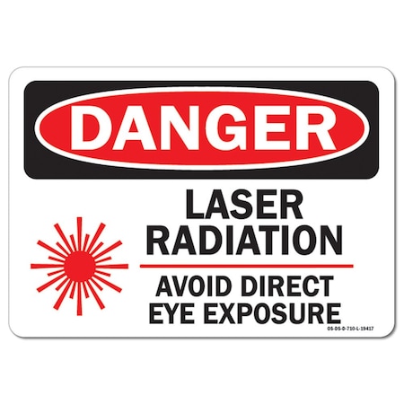 Signmission OSHA, Laser Radiation Avoid Direct Eye Exposure W/ Graphic, 10in X 7in Rigid Plastic, P-710-L-19417 OS-DS-P-710-L-19417
